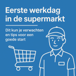 eerste werkdag supermarkt