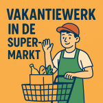 vakantiewerk supermarkt